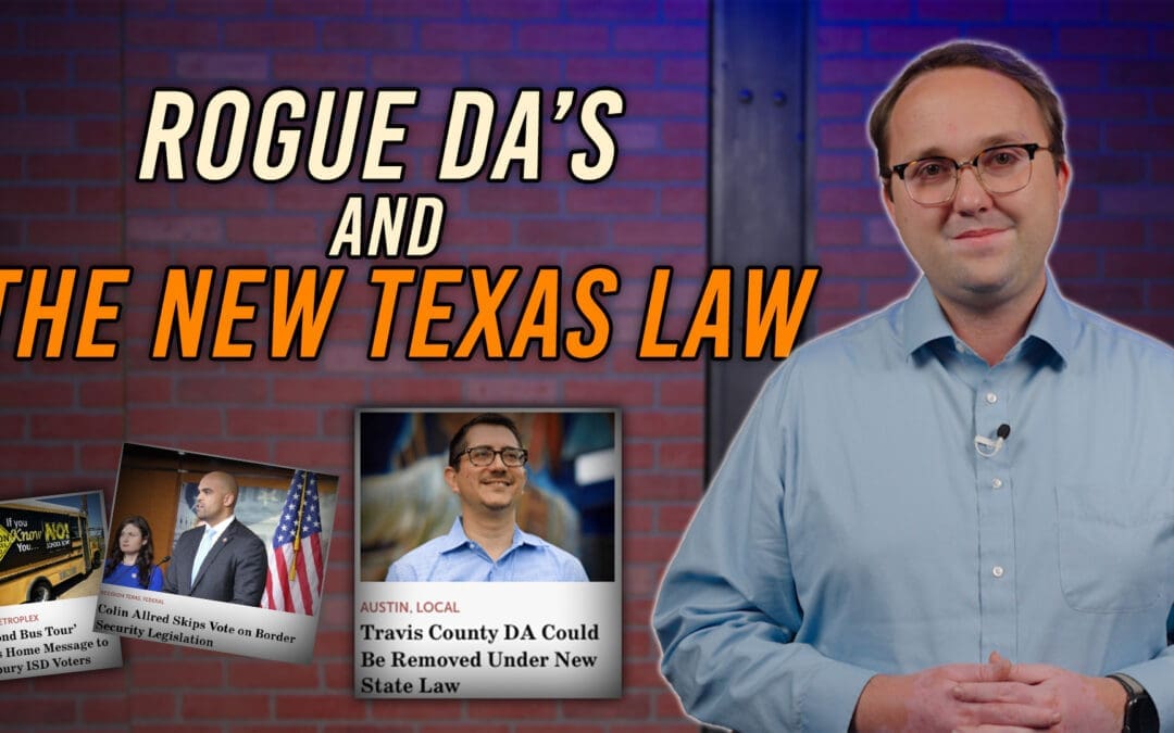 4/22/24 Austin’s ‘Rogue’ District Attorney Could Be Thrown Out