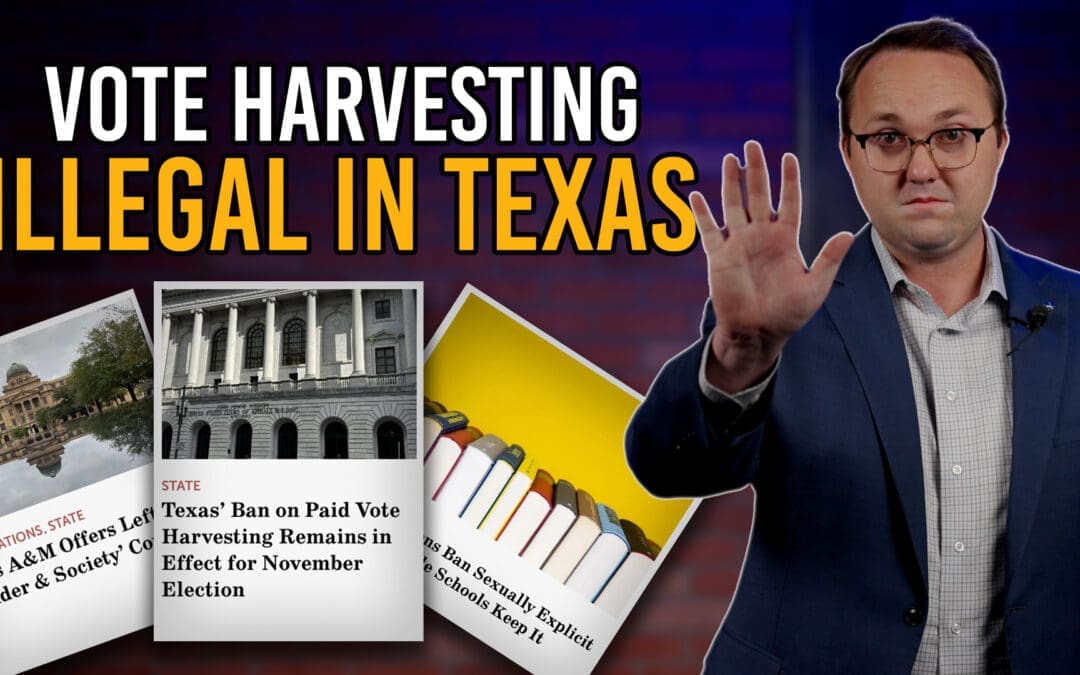 10/16/24 Vote Harvesting is Illegal in Texas