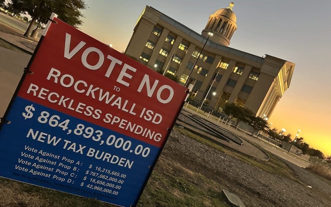 Rockwall Resident Responds to Mayor’s Endorsement of School Bonds and Tax Increase