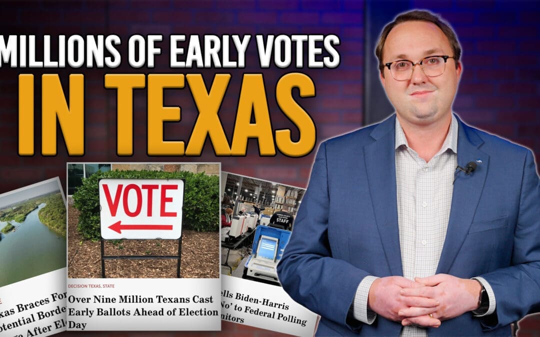 11/4/24 Millions of Texans Have Already Voted