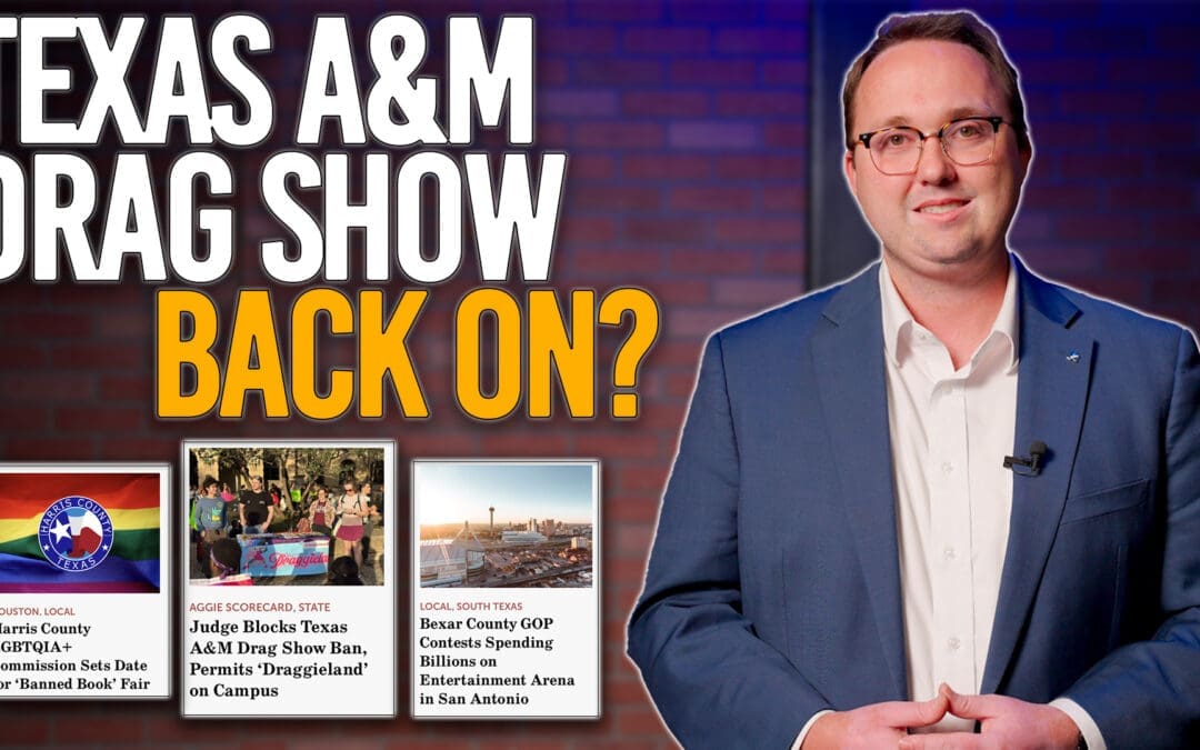 3/25/25 Texas A&M Drag Show Back On?