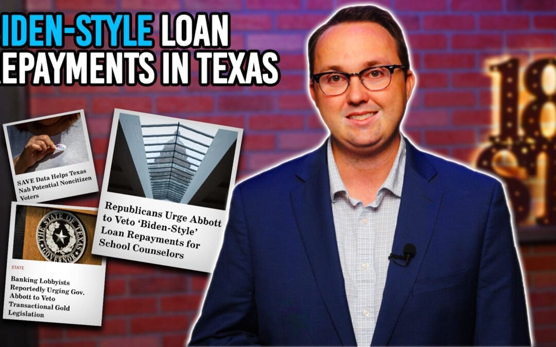 6/6/25 Biden-Style Loan Repayments in Texas