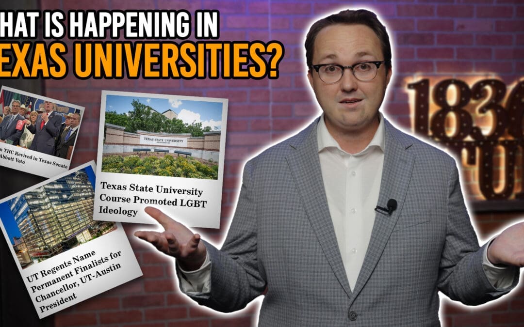 7/22/25 What is Happening in Texas Universities?