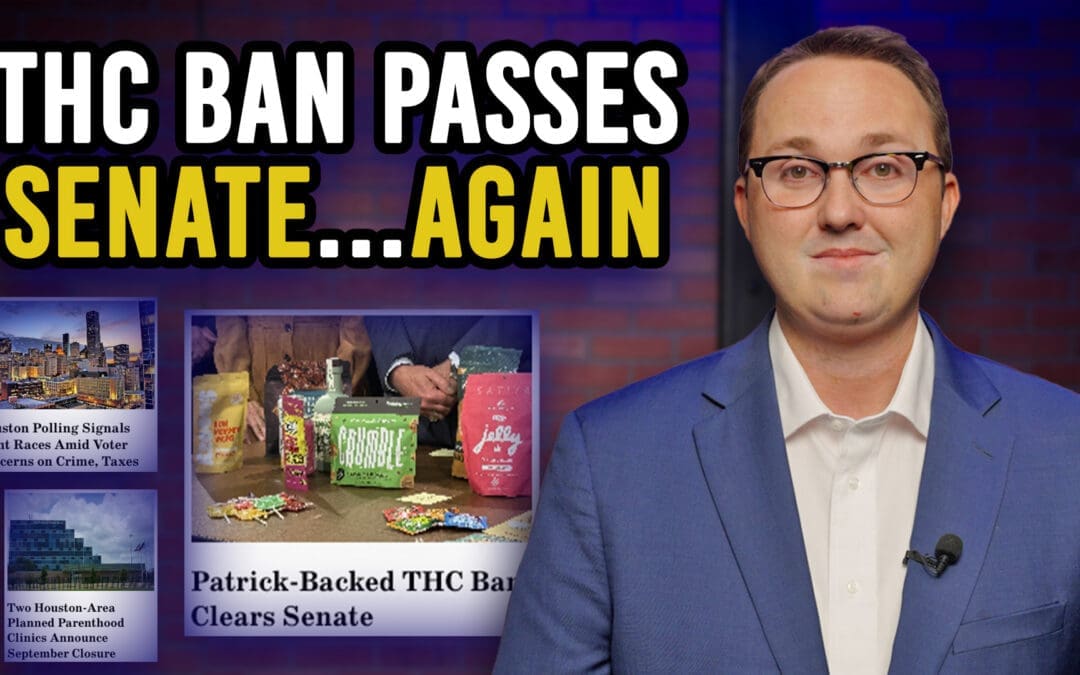 7/30/2025 THC Ban Passes Senate…Again