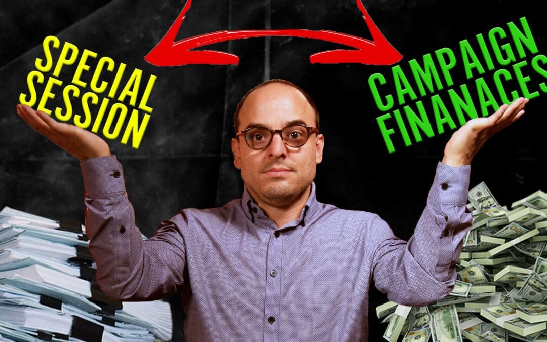 Special Session and Campaign Finance Update
