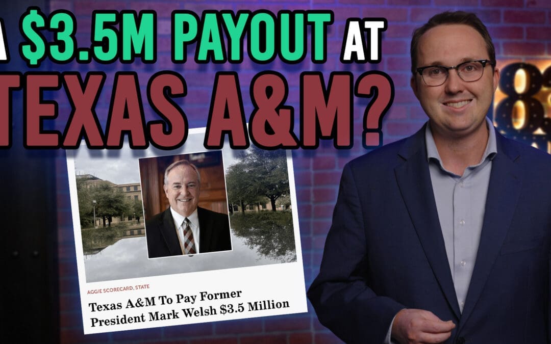 11/4/25 A $3.5 Million Payout at Texas A&M?